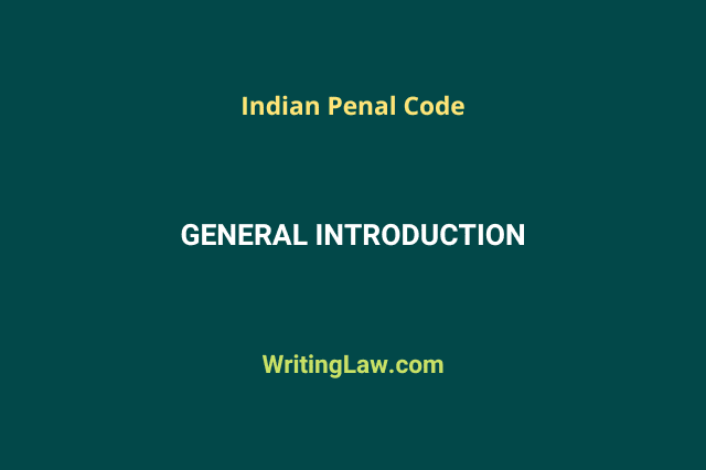 General Introduction to the Indian Penal Code