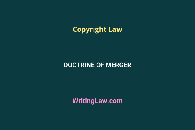 Doctrine of Merger under Copyright Law