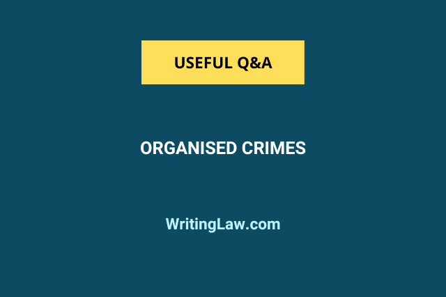 Organised Crimes explained