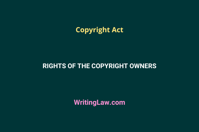 Rights of the Copyright Owners under Indian Copyright Act