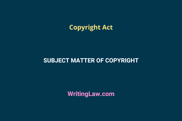 Subject matter of copyright