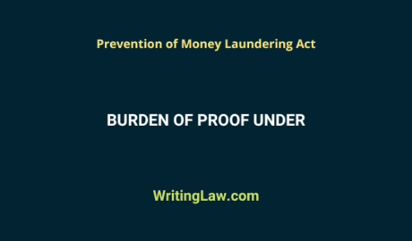 Burden of Proof Under the Prevention of Money Laundering Act