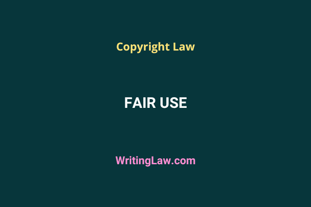 Fair Use under Copyright Law