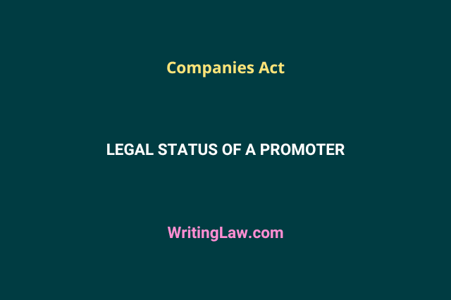 Legal Status of a Promoter Under Companies Act