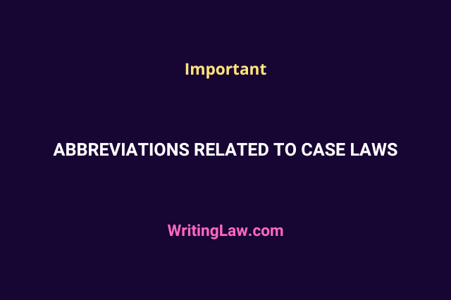 Legal abbreviations related to Case Laws