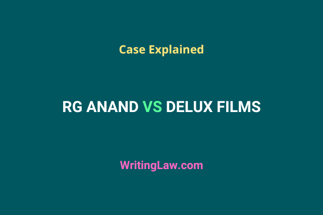 RG Anand vs Delux Films Case Explained