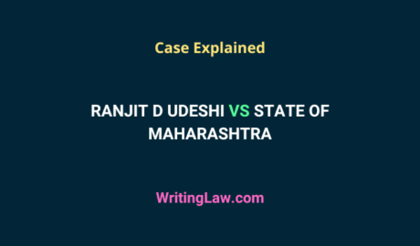 Ranjit D Udeshi vs State of Maharashtra Case Explained