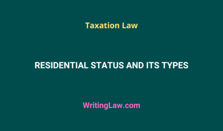 Residential Status and Its Types Taxation Law