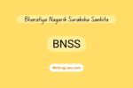 Bharatiya Nagarik Suraksha Sanhita (BNSS)